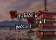 Psychedelic visual podcast