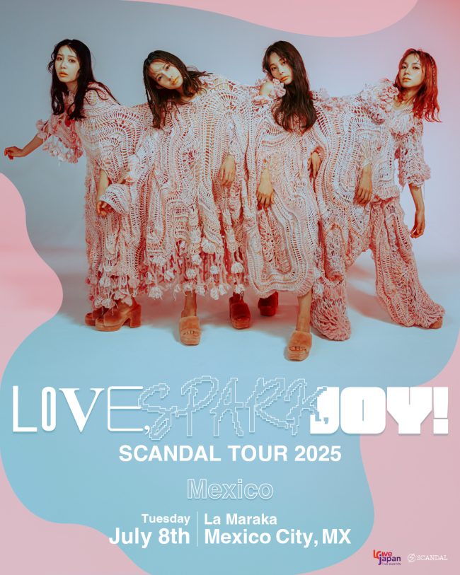 Scandal “Love, spark, joy!” 2025
