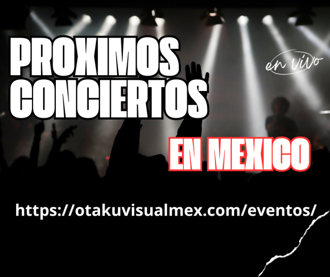 Calendario de Conciertos Visual Kei y Anime en México