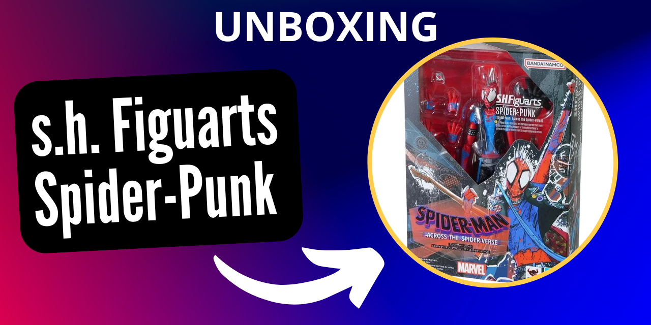 Unboxing Spider-Punk s.h. Figuarts Unboxing Spider-Punk s.h. Figuarts