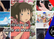 Peliculas de Anime en Mexico - E05 - Friki Con Wifi