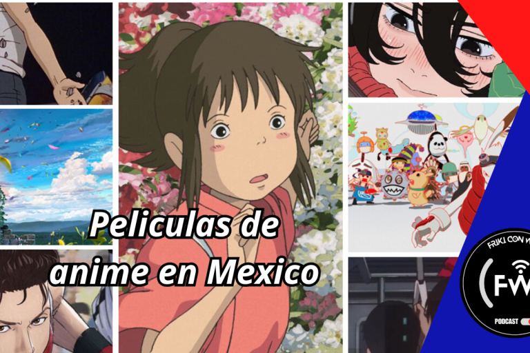 Peliculas de Anime en Mexico - E05 - Friki Con Wifi