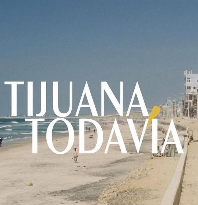 La película mexicana “Tijuana, Todavía”, dirigida por Gabriel Gutiérrez Morales, fue seleccionad
