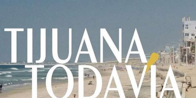 La película mexicana “Tijuana, Todavía”, dirigida por Gabriel Gutiérrez Morales, fue seleccionad