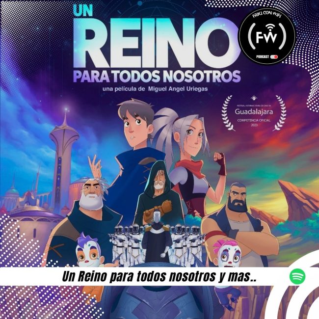 un reino para todos nosotros - friki con wifi